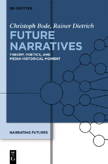 Buy Future Narratives (English, Christoph Bode | Rainer Dietrich) — BookShops.in