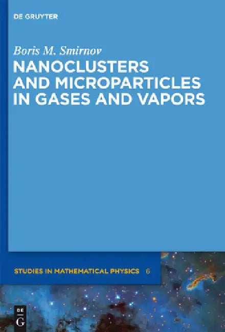 Buy Nanoclusters and Microparticles in Gases and Vapors (English, Boris M. Smirnov) — BookShops.in