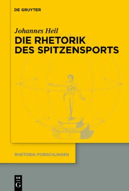 Buy Die Rhetorik des Spitzensports (English, Johannes Heil) — BookShops.in