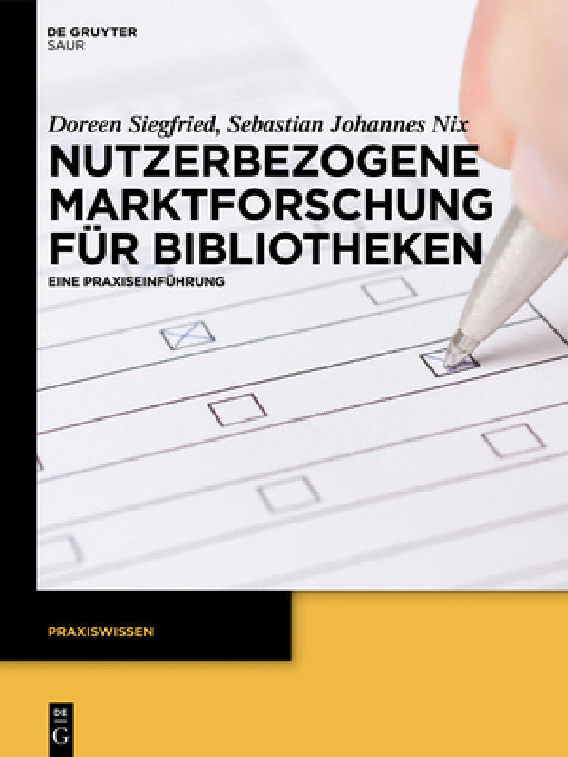 Buy Nutzerbezogene Marktforschung Für Bibliotheken (English, Doreen Siegfried | Sebastian Johannes Nix) — BookShops.in