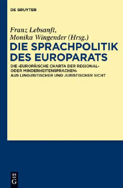 Buy Die Sprachpolitik des Europarats (English, Franz Lebsanft | Monika Wingender) — BookShops.in