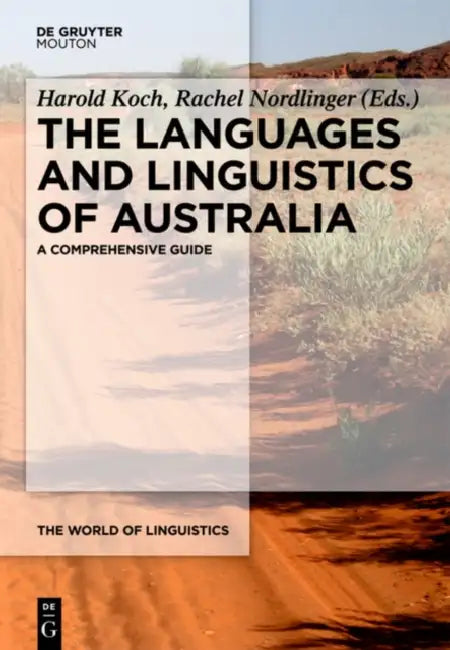 Buy The Languages and Linguistics of Australia (English, Harold Koch | Rachel Nordlinger) — BookShops.in