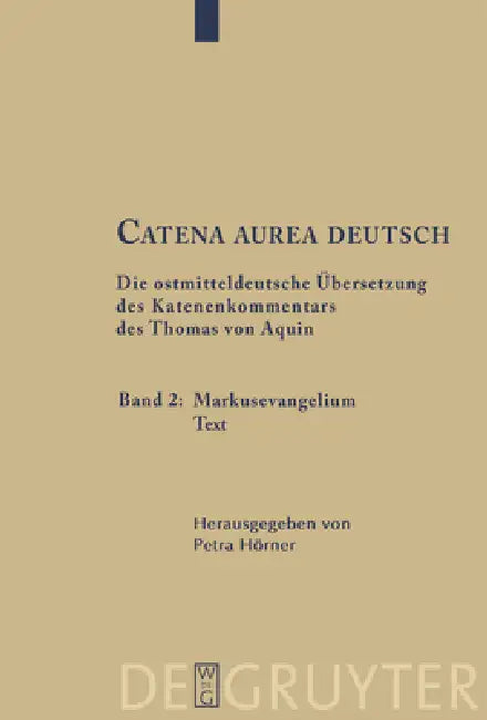 Buy Catena aurea deutsch, 2, Markusevangelium (English, Petra Hörner | Thomas Von Aquin) — BookShops.in