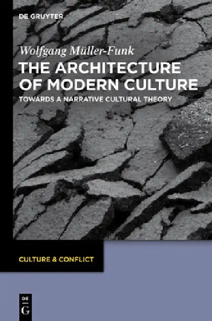 Buy The Architecture of Modern Culture (English, Wolfgang Müller-Funk) — BookShops.in