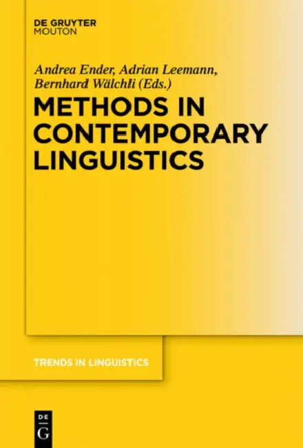 Buy Methods in Contemporary Linguistics (English, Andrea Ender | Adrian Leemann | Bernhard Wälchli) — BookShops.in