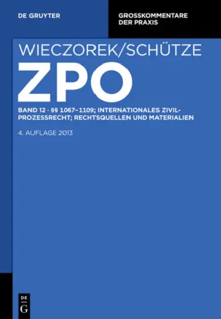 Buy 1067-1109; Internationales Zivilprozessrecht; Rechtsquellen Und Materialien (English, Rolf A. Schutze) — BookShops.in