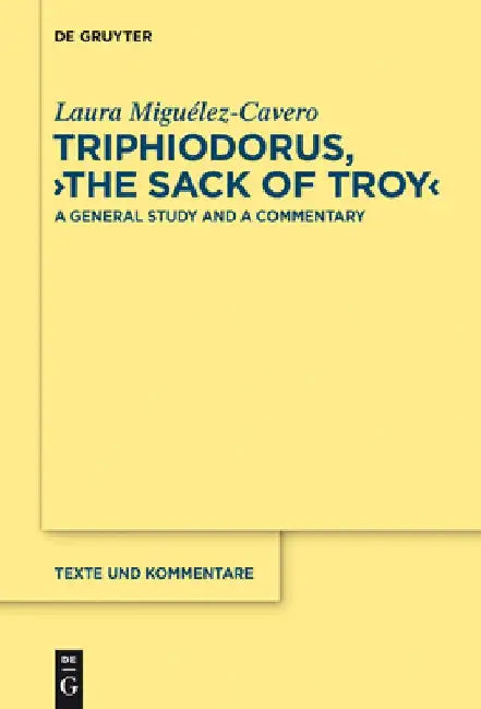 Buy Triphiodorus, the Sack of Troy (English, Laura Miguélez-Cavero) — BookShops.in