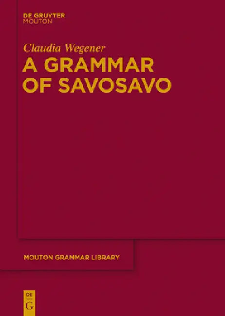 Buy A Grammar of Savosavo (English, Claudia Wegener) — BookShops.in