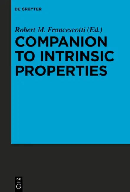Companion to Intrinsic Properties (English, Robert M. Francescotti)