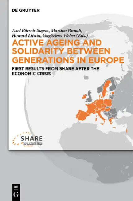Buy Active Ageing and Solidarity Between Generations in Europe (English, Axel Börsch-Supan | Martina Brandt | Howard Litwin) — BookShops.in