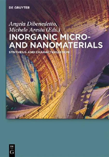 Buy Inorganic Micro- And Nanomaterials (English, Angela Dibenedetto | Michele Aresta) — BookShops.in
