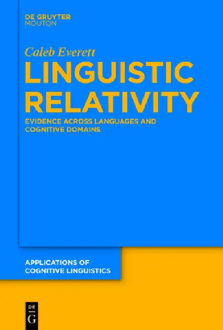 Buy Linguistic Relativity (English, Caleb Everett) — BookShops.in