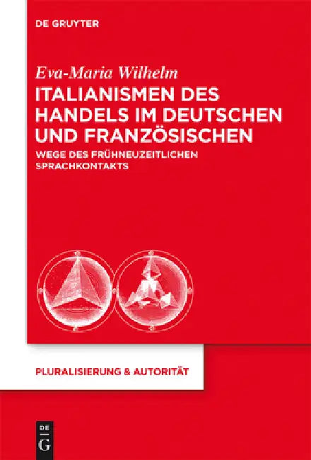 Buy Italianismen des Handels im Deutschen und Französischen (English, Eva-Maria Wilhelm) — BookShops.in