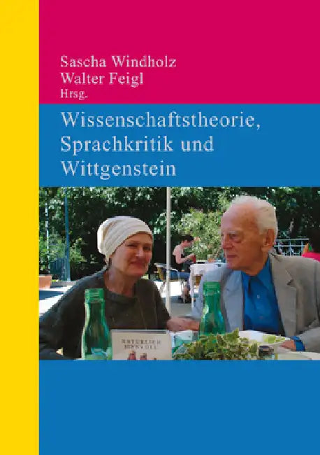 Wissenschaftstheorie, Sprachkritik und Wittgenstein (English, Walter Feigl | Sascha Windholz)