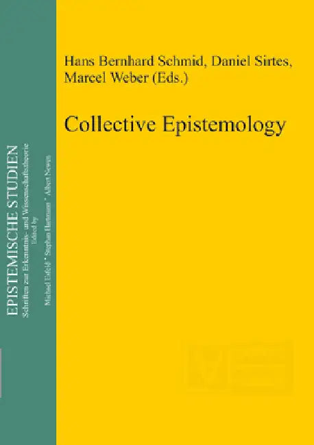 Collective Epistemology (English, Hans Bernhard Schmid | Daniel Sirtes | Marcel Weber) view 4