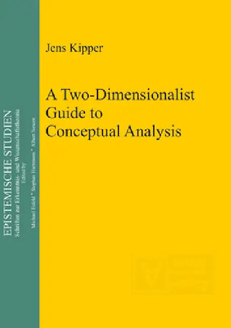 Buy A Two-Dimensionalist Guide to Conceptual Analysis (English, Jens Kipper) — BookShops.in