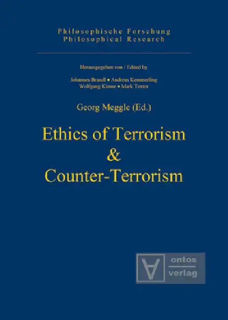 Buy Ethics of Terrorism & Counter-Terrorism (English, Georg Meggle | Andreas Kemmerling | Mark Textor) — BookShops.in