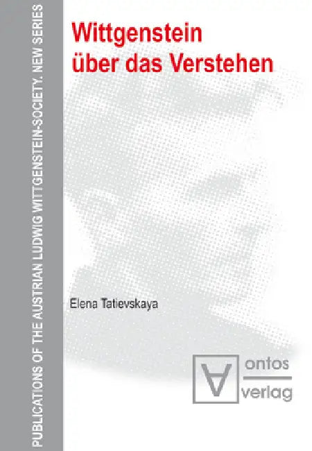 Wittgenstein über das Verstehen (English, Elena Tatievskaya)