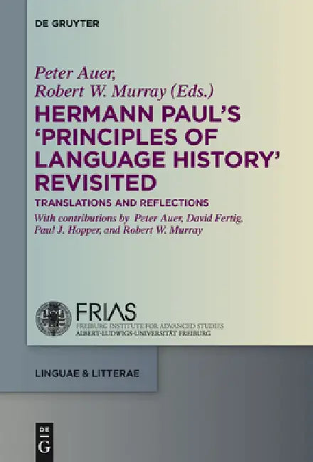 Buy Hermann Paul's 'Principles of Language History' Revisited (English, Peter Auer | Robert W. Murray | Peter Auer) — BookShops.in