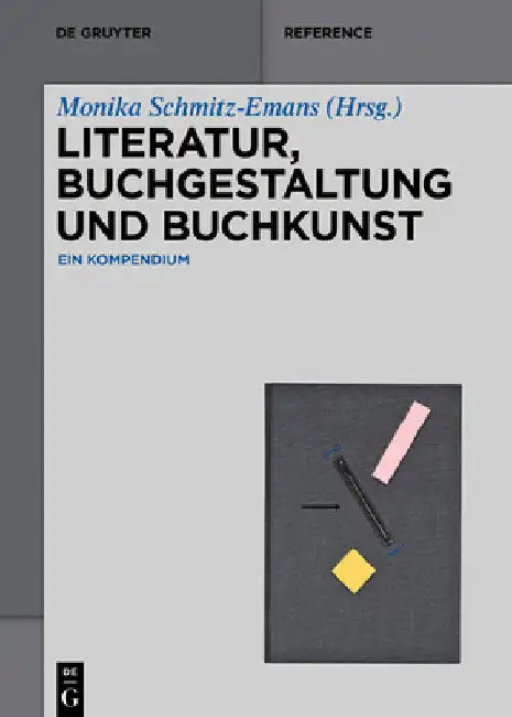 Buy Literatur, Buchgestaltung Und Buchkunst (English, Monika Schmitz-Emans) — BookShops.in
