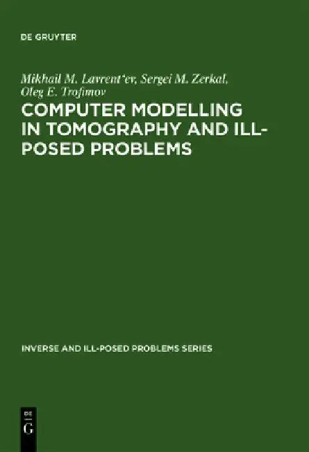 Buy Computer Modelling in Tomography and Ill-Posed Problems (English, Mikhail M. Lavrent'ev) — BookShops.in