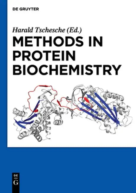 Methods in Protein Biochemistry (English, Harald Tschesche)