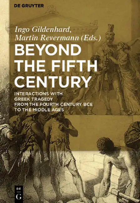 Buy Beyond the Fifth Century (English, Ingo Gildenhard) — BookShops.in