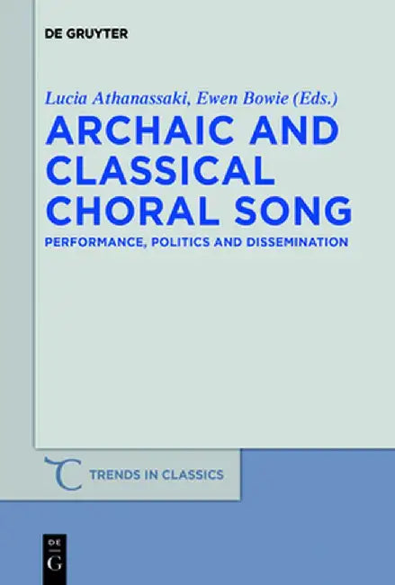 Archaic and Classical Choral Song (English, Lucia Athanassaki)