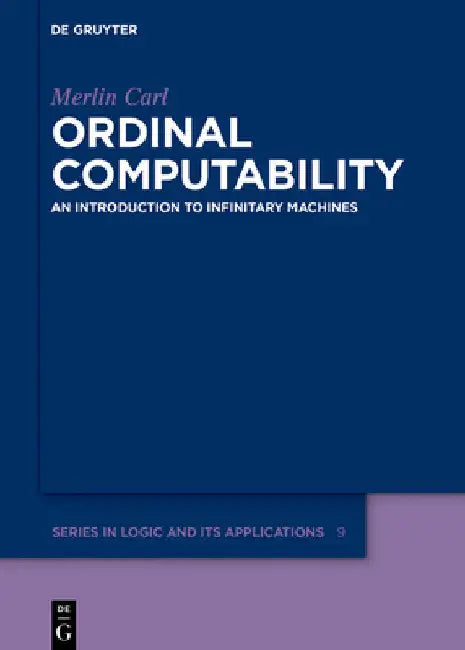 Ordinal Computability (English, Merlin Carl)