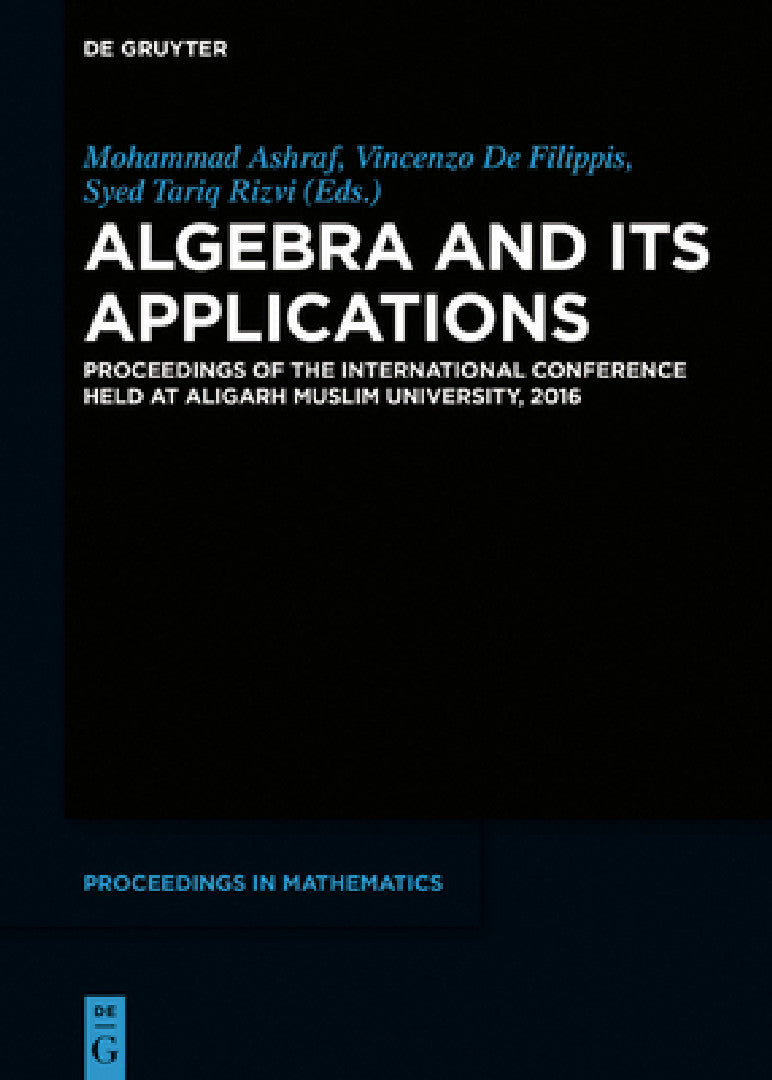 Buy Algebra and Its Applications (English, Mohammad Ashraf | Vincenzo de Filippis | Syed Tariq Rizvi) — BookShops.in