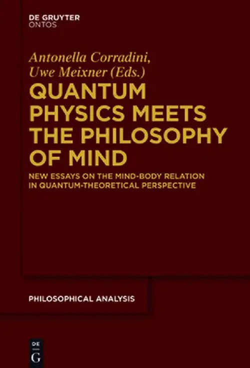 Quantum Physics Meets the Philosophy of Mind: New Essays on the Mind-body Relation in Quantum-theoretical Perspective view 4