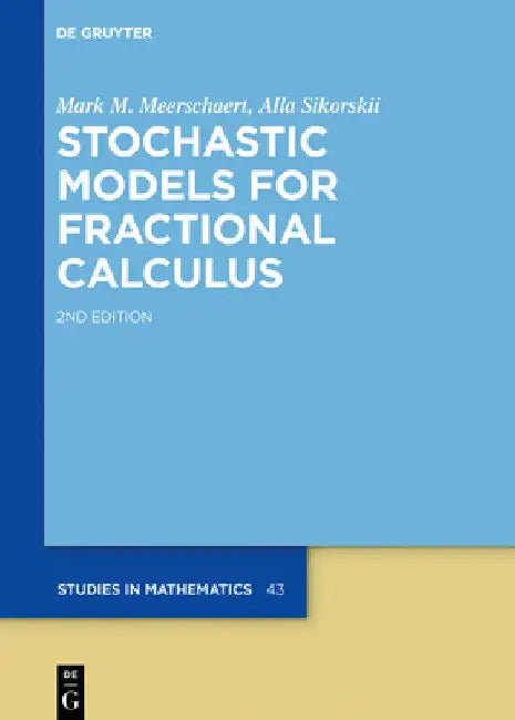 Stochastic Models for Fractional Calculus (English, Mark M. Meerschaert | Alla Sikorskii)