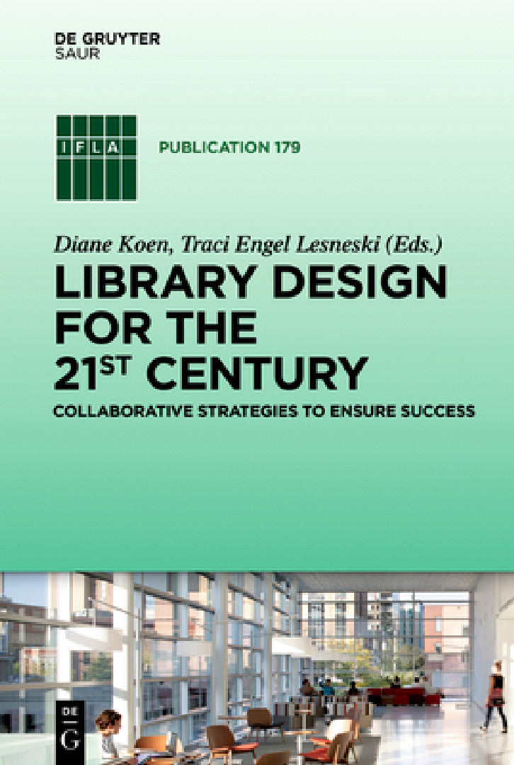 Buy Library Design for the 21st Century (English, Diane Koen | Traci Engel Lesneski) — BookShops.in