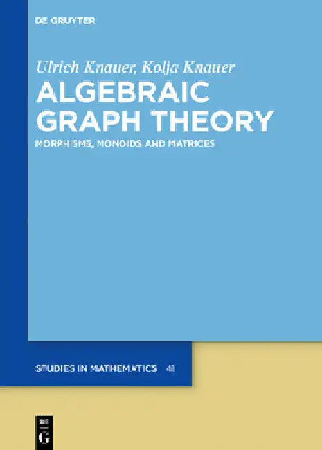 Algebraic Graph Theory (English, Ulrich Knauer | Kolja Knauer)