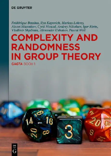 Buy Complexity and Randomness in Group Theory (English, Frédérique Bassino | Ilya Kapovich | Markus Lohrey) — BookShops.in
