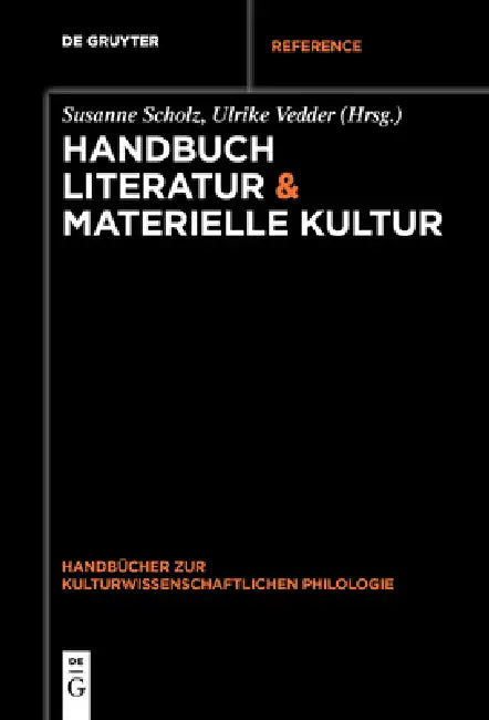Buy Handbuch Literatur & Materielle Kultur (English, Susanne Scholz | Ulrike Vedder) — BookShops.in