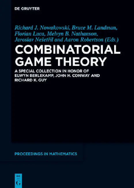 Buy Combinatorial Game Theory (English, Richard J. Nowakowski | Bruce M. Landman | Florian Luca) — BookShops.in