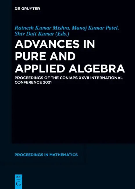 Buy Advances in Pure and Applied Algebra (English, Ratnesh Kumar Mishra | Manoj Kumar Patel | Shiv Datt Kumar) — BookShops.in