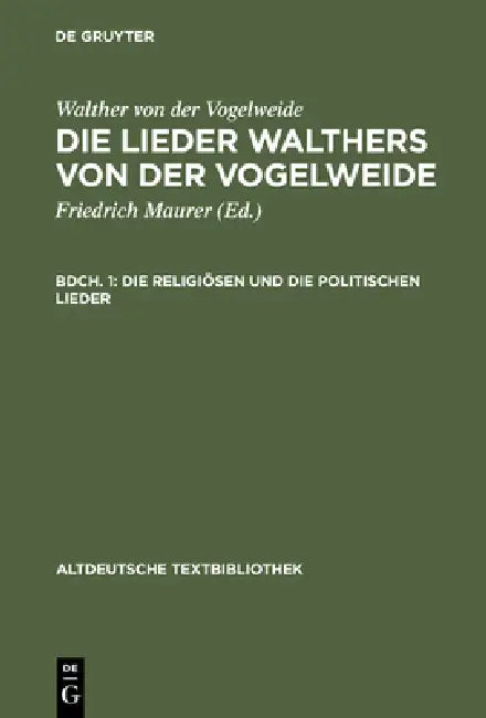 Buy Die Religiösen Und Die Politischen Lieder (English, Walther Von Der Vogelweide | Friedrich Maurer) — BookShops.in