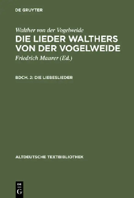 Die Liebeslieder (English, Friedrich Maurer | Walther Von Der Vogelweide)