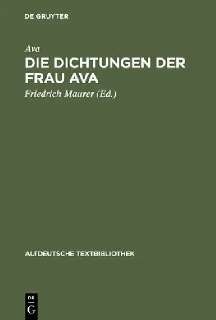 Die Dichtungen der Frau Ava (English, Friedrich Maurer)