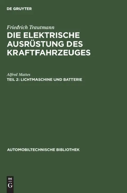 Lichtmaschine Und Batterie (English, Alfred Mattes)