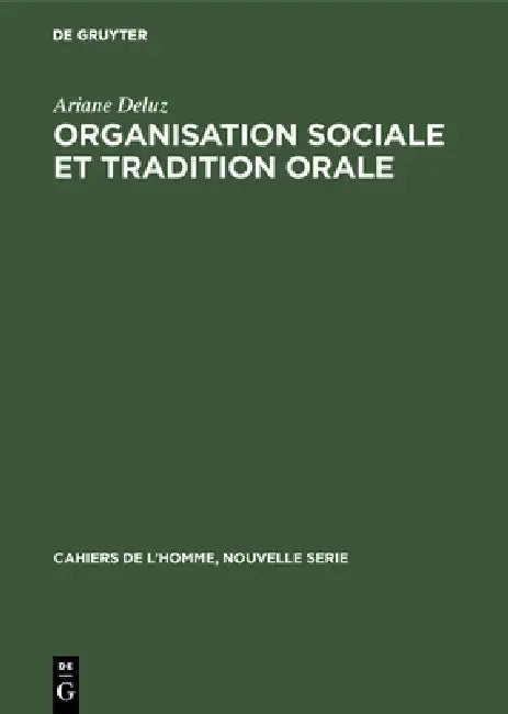 Organisation sociale et tradition orale (English, Ariane Deluz)