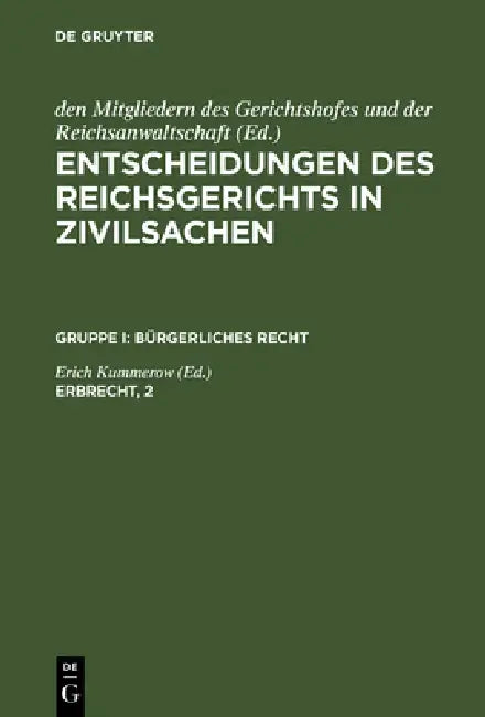 Buy Entscheidungen des Reichsgerichts in Zivilsachen, Erbrecht, 2 (English, Erich Kummerow) — BookShops.in