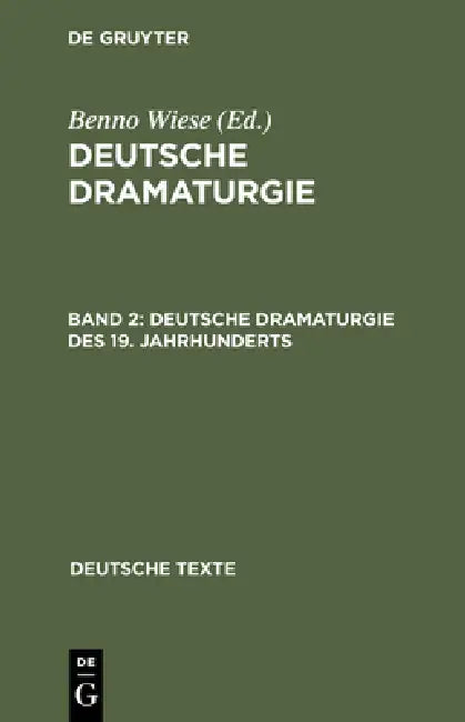 Buy Deutsche Dramaturgie, Band 2, Deutsche Dramaturgie des 19. Jahrhunderts (English, Benno Wiese) — BookShops.in
