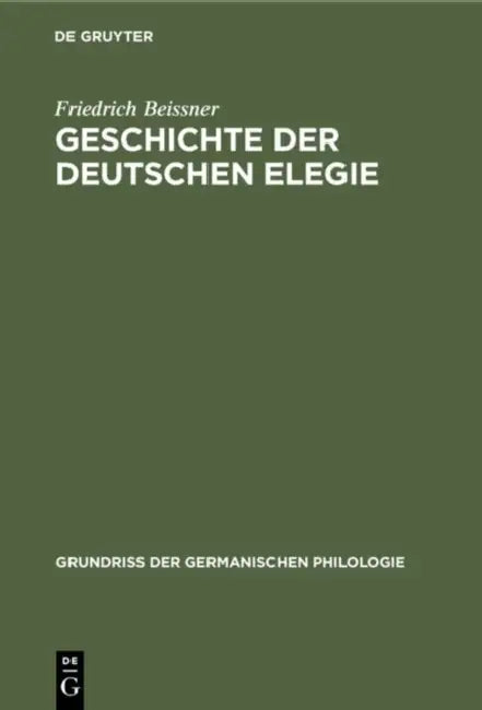 Geschichte der deutschen Elegie (English, Friedrich Beissner)