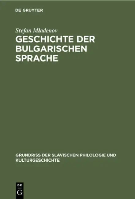 Buy Geschichte Der Bulgarischen Sprache (English, Stefan Mladenov) — BookShops.in