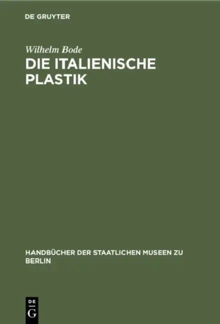 Buy Die Italienische Plastik (English, Wilhelm Bode) — BookShops.in