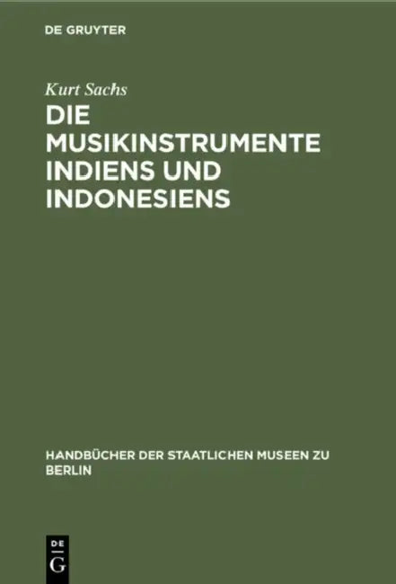 Buy Die Musikinstrumente Indiens Und Indonesiens (English, Kurt Sachs) — BookShops.in