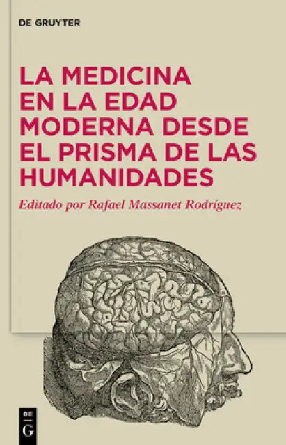 Buy La Medicina En La Edad Moderna Desde El Prisma de Las Humanidades (English, Rafael Massanet Rodríguez) — BookShops.in